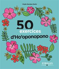 50 exercices d'ho'oponopono