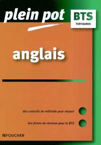 Anglais : BTS tertiaires : des conseils de méthode pour réussir, des fiches de révision pour le BTS