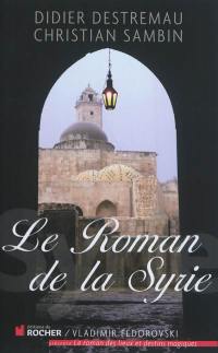 Le roman de la Syrie