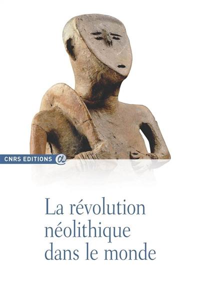 La révolution néolithique dans le monde