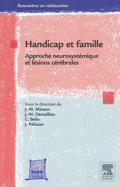 Handicap et famille : approche neurosystémique et lésions cérébrales