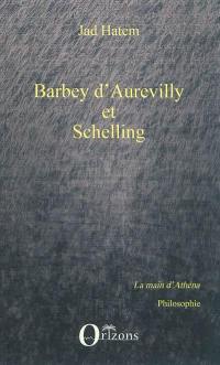 Barbey d'Aurevilly et Schelling