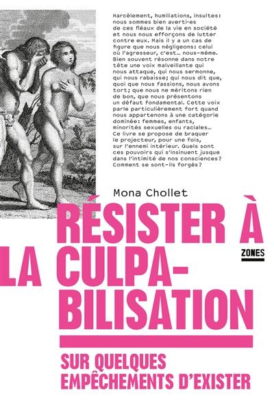 Résister à la culpabilisation : sur quelques empêchements d'exister