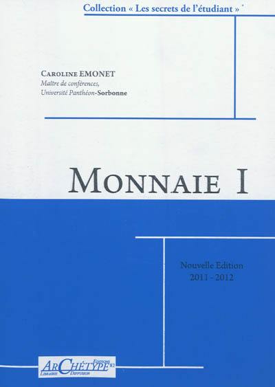 Monnaie. Vol. 1. Cours 2011-2012