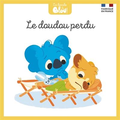 La bande à Blou !. Vol. 8. Le doudou perdu