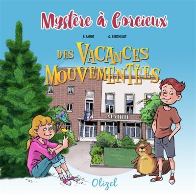 Mystère à Corcieux : des vacances mouvementées