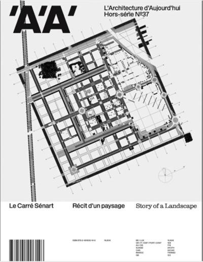 Architecture d'aujourd'hui (L'), hors série, n° 37. Le Carré Sénart : récit d'un paysage. Le Carré Sénart : story of a landscape
