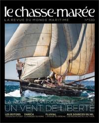 Le chasse-marée, n° 330. La Rose et l'hirondelle : un vent de liberté