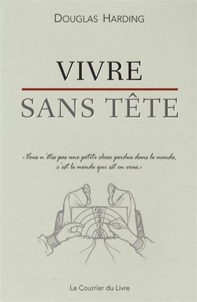 Vivre sans tête