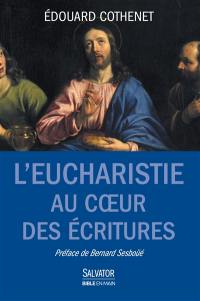 L'eucharistie au coeur des Ecritures