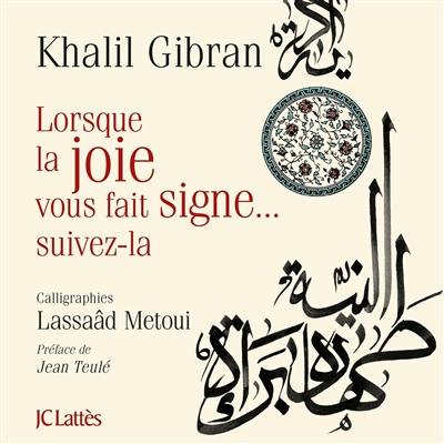 Lorsque la joie vous fait signe... suivez-la