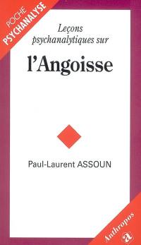 Leçons psychanalytiques sur l'angoisse