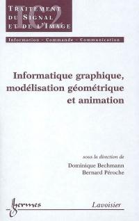 Informatique graphique, modélisation géométrique et animation