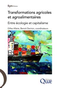 Transformations agricoles et agroalimentaires : entre écologie et capitalisme