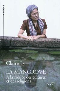 La mangrove : à la croisée des cultures et des religions