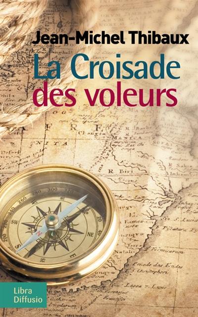 La croisade des voleurs