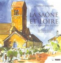 La Saône-et-Loire : sa nature, son histoire, ses richesses d'art