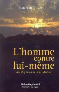 L'homme contre lui-même