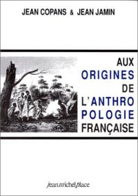 Aux origines de l'anthropologie française