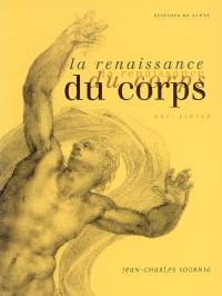 La renaissance du corps : XVIe siècle