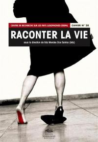 Raconter la vie