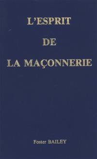 L'esprit de la maçonnerie