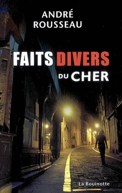 Faits divers du Cher