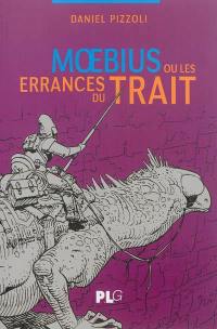 Moebius ou Les errances du trait