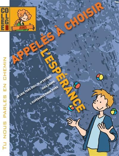 Appelés à choisir l'espérance ! : jeunes