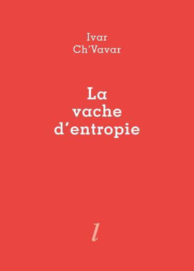 La vache d'entropie