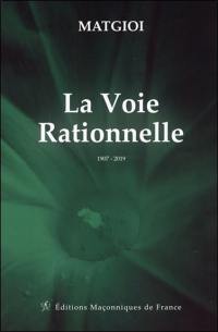 La voie rationnelle : 1907-2019