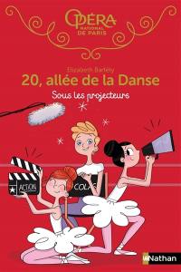 20, allée de la danse. Vol. 14. Sous les projecteurs