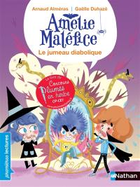 Amélie Maléfice. Le jumeau diabolique