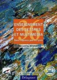 Enseignement des lettres et multimédia : douze séquences pour les lycées