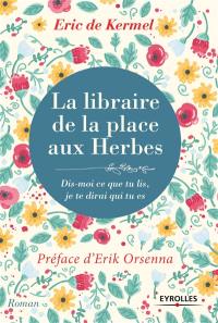 La libraire de la place aux Herbes : dis-moi ce que tu lis, je te dirai qui tu es