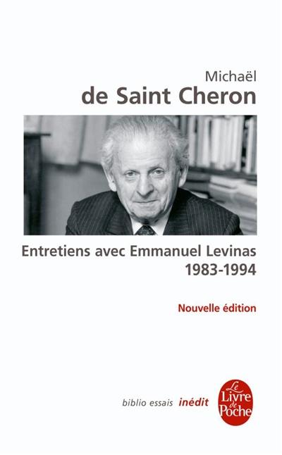 Entretiens avec Emmanuel Levinas : 1983-1994. De la phénoménologie du visage à une philosophie de la rupture