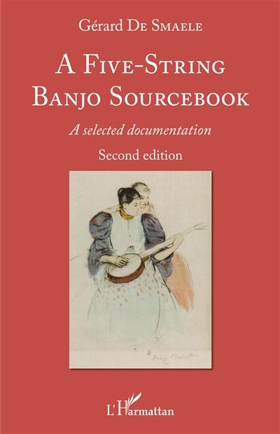 A five-string banjo sourcebook : a selected documentation