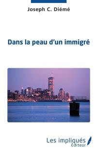 Dans la peau d'un immigré