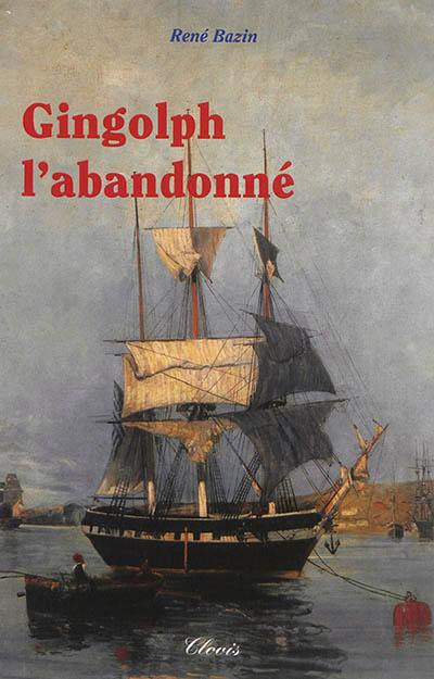 Gingolph, l'abandonné