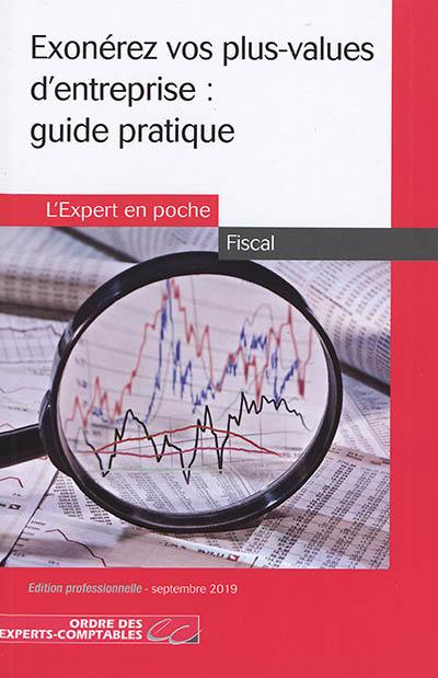 Exonérez vos plus-values d'entreprise : guide pratique