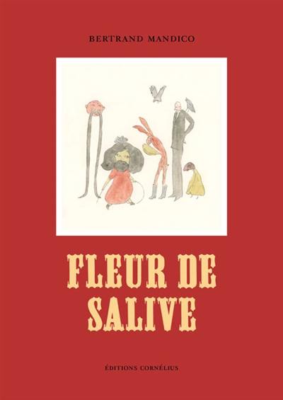 Fleur de salive