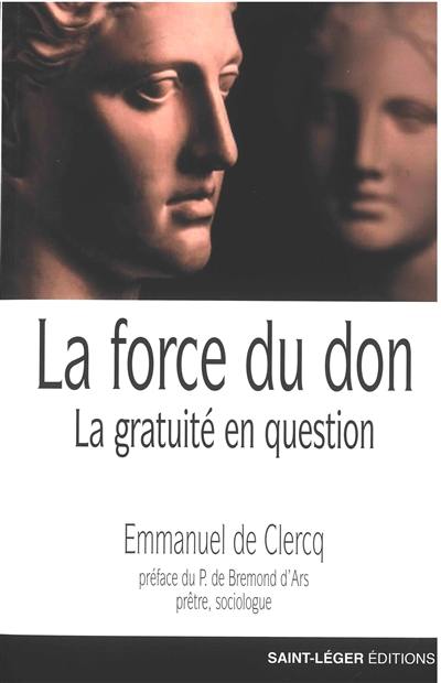 La force du don : la gratuité en question