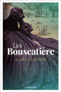 Les Bouscatière. De sables et de cendres