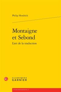 Montaigne et Sebond : l'art de la traduction