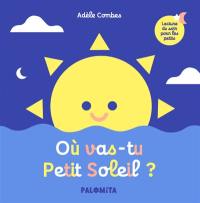 Où vas-tu petit soleil ?