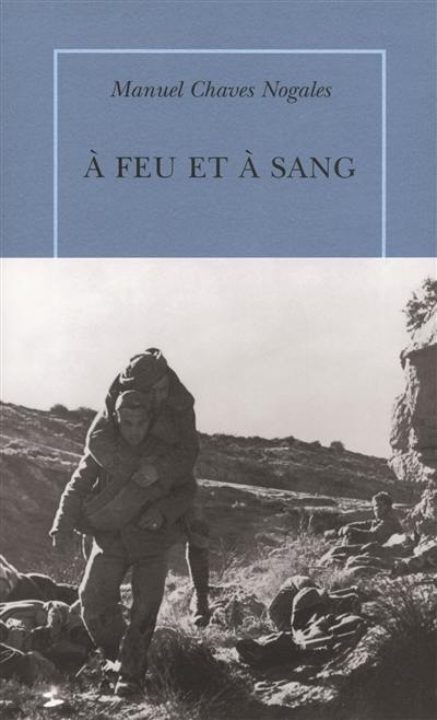 A feu et à sang : héros, brutes et martyrs d'Espagne