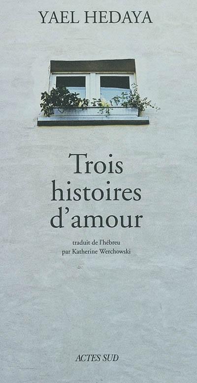 Trois histoires d'amour