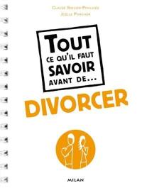 Tout ce qu'il faut savoir avant de divorcer