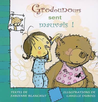 Grodounours sent mauvais !