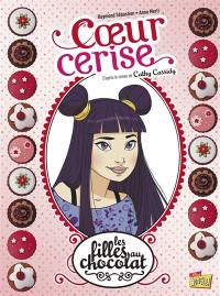 Les filles au chocolat. Vol. 1. Coeur cerise